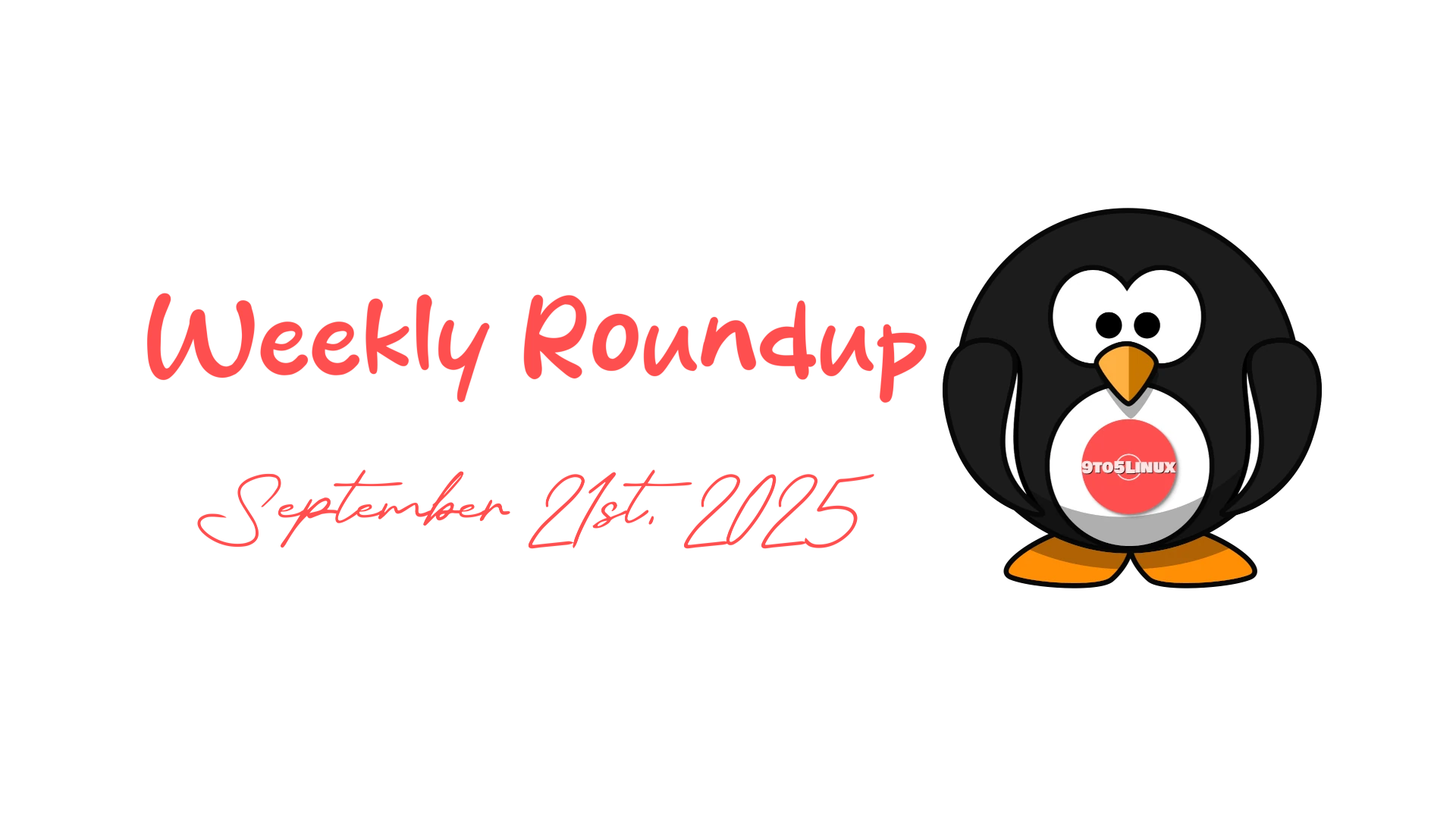 9to5Linux Roundup September 21st