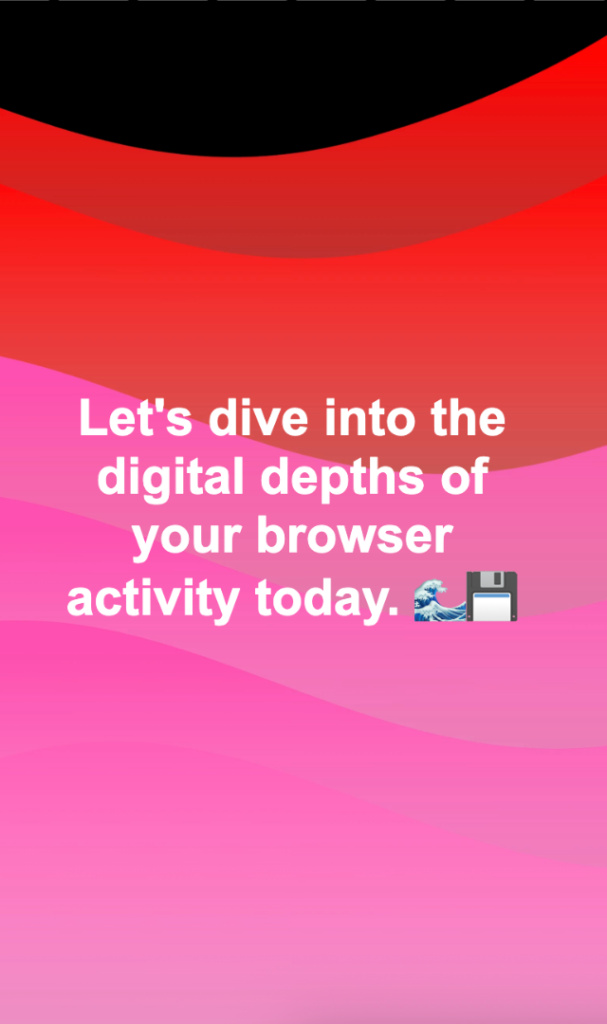 Gradient intro card inviting a dive into today’s browser activity overview